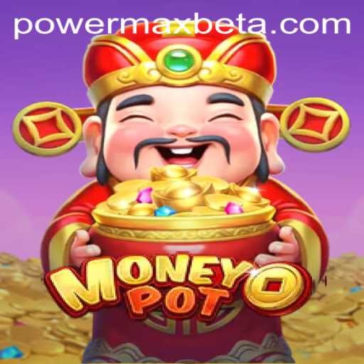Unveiling MoneyPot: Dive into the Thrill of PowerMaxBet